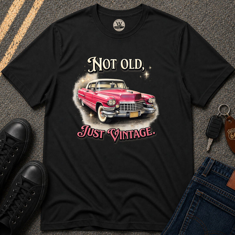 Not Old, Just Vintage – Classic Car Tee