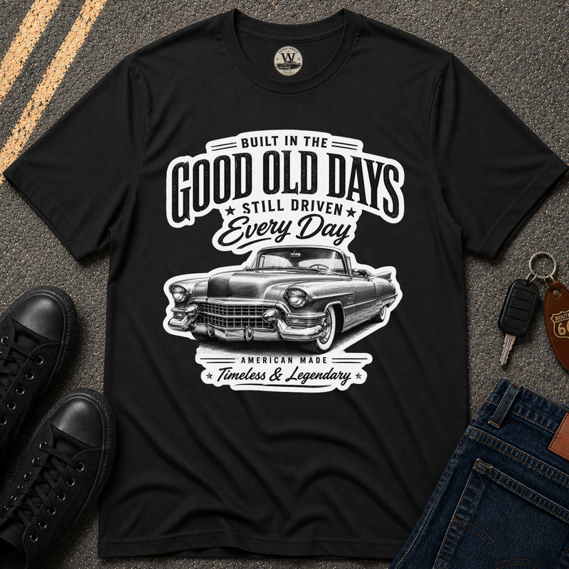 Built In The Good Old Days – Classic Car Tee