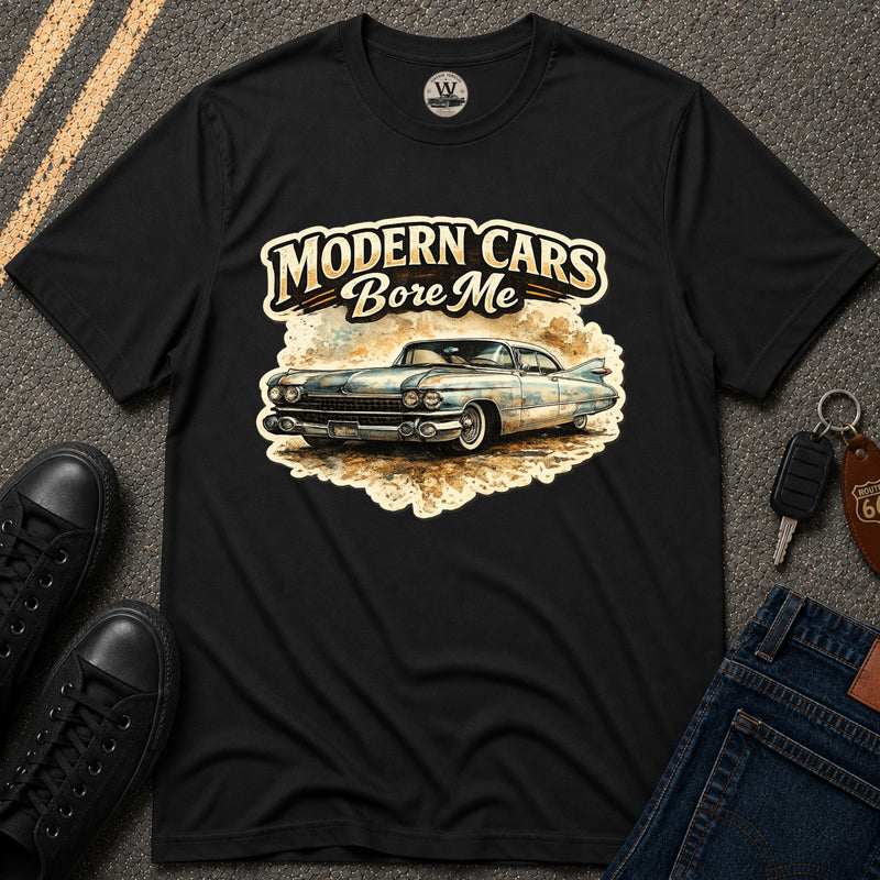 Modern Cars Bore Me Vintage Classic Car Tee