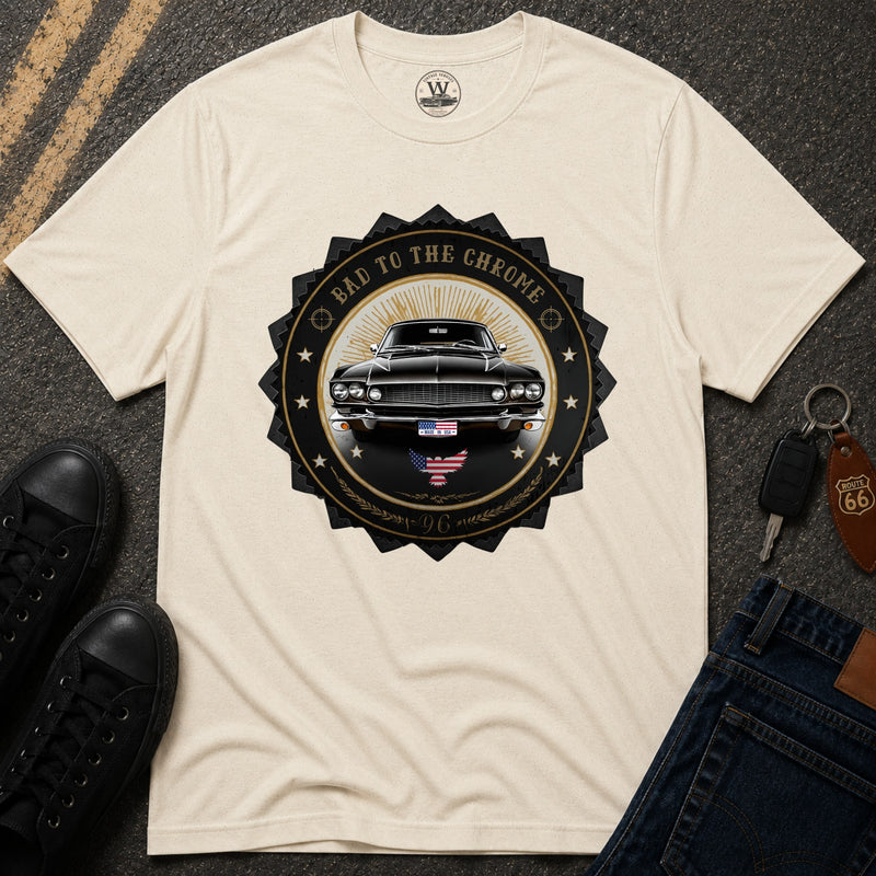 Bad To The Chrome Tee