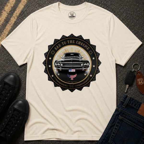 Bad To The Chrome Tee