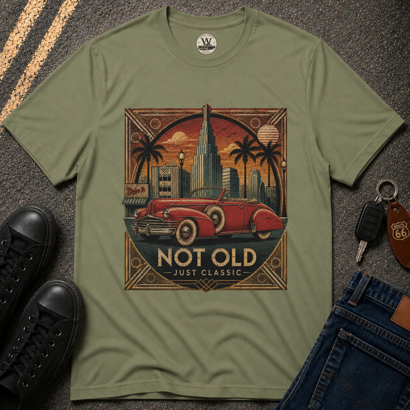 Not Old, Just Classic Tee