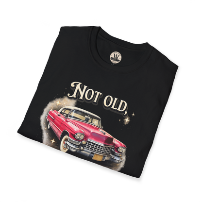 Not Old, Just Vintage – Classic Car Tee