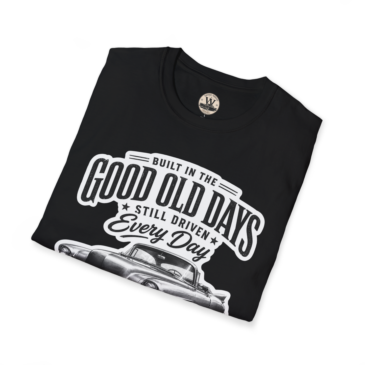 Built In The Good Old Days – Classic Car Tee