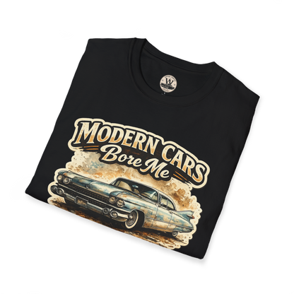 Modern Cars Bore Me Vintage Classic Car Tee