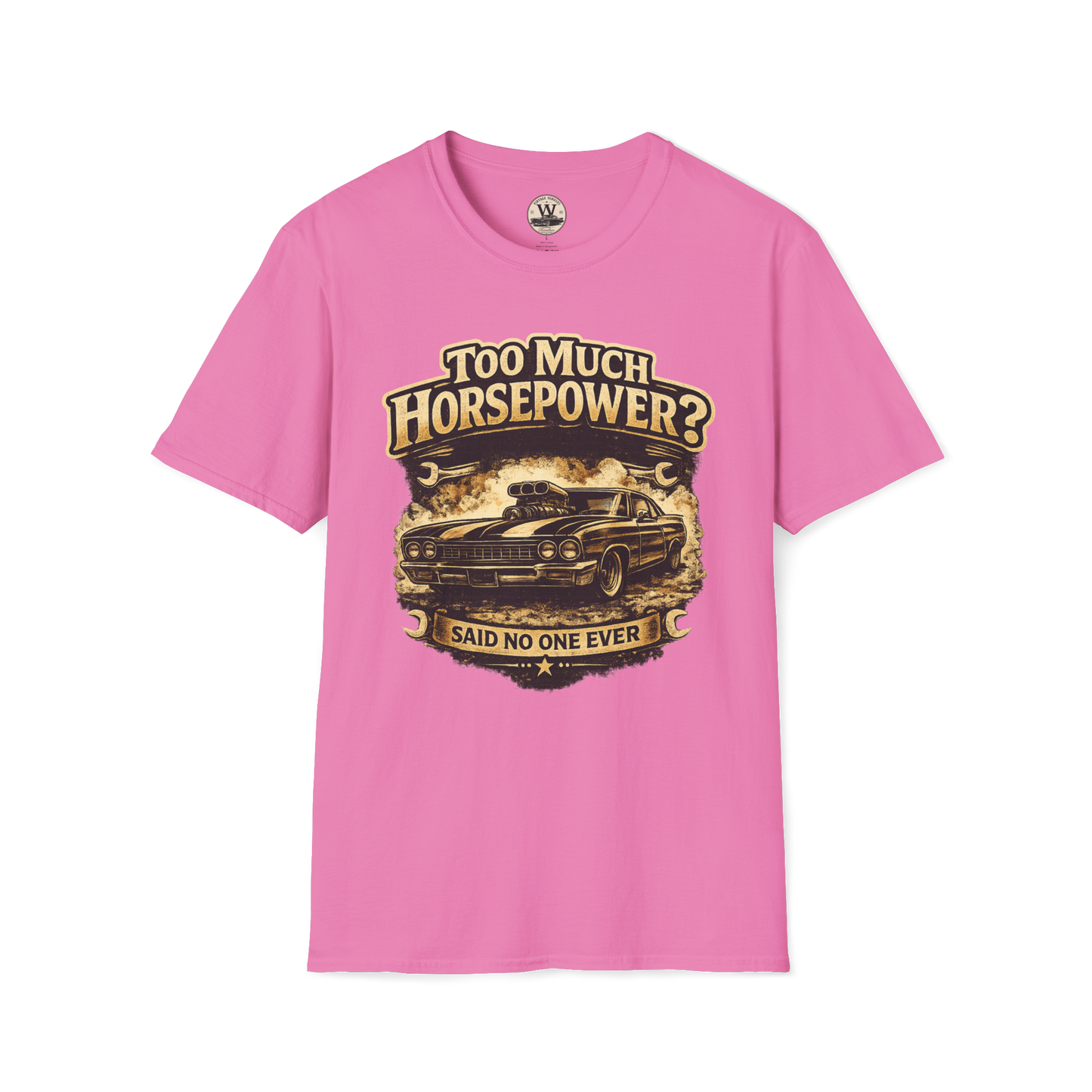 Too Much Horsepower — Classic Car Tee