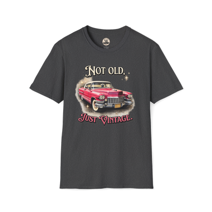 Not Old, Just Vintage – Classic Car Tee