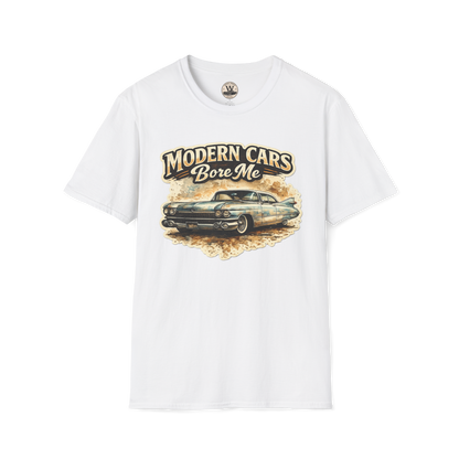 Modern Cars Bore Me Vintage Classic Car Tee