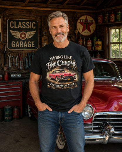 Aging Like Fine Chrome – Classic Car Tee